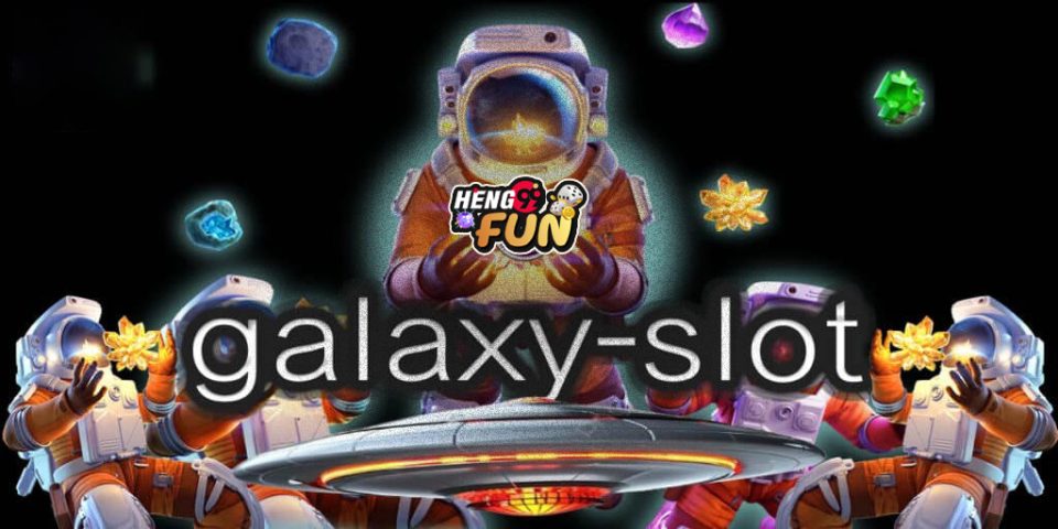 สล็อต galaxy auto - "Galaxy Casino"